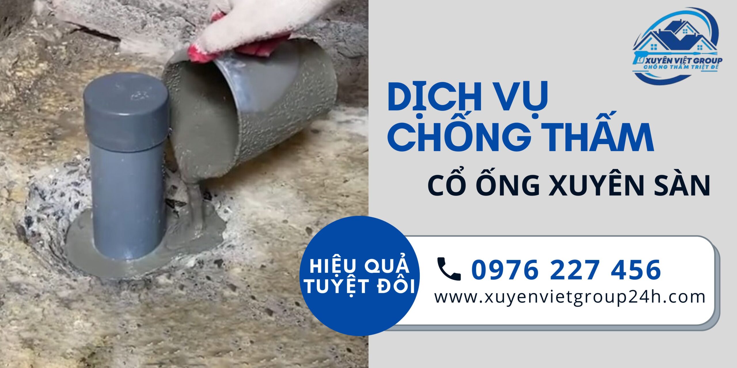 Dịch vụ chống thấm cổ ống xuyên sàn tại Hà Nội